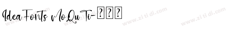 IdeaFonts MoQuTi字体转换